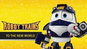 Robot Trains To the New World