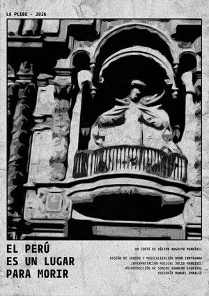 El Per&uacute; es un lugar para morir (2026)