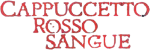 Cappuccetto rosso sangue