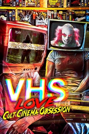 Poster VHS Love: Cult Cinema Obsession 2022
