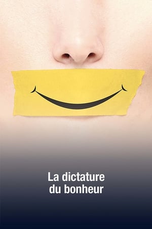 Poster La dictature du bonheur 2019