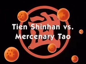 Tien Shinhan vs. Mercenary Tao