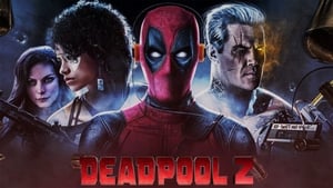 Deadpool 2 (2018) Super Duper Cut