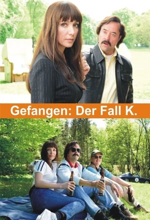 Poster Gefangen: Der Fall K. (2018)