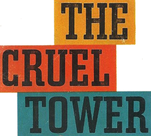 The Cruel Tower