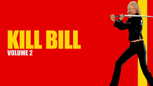 Kill Bill: Vol. 2 2004