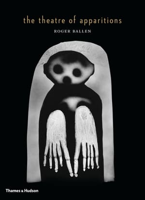 Image Roger Ballen's Theatre of Apparitions