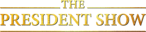 The President Show