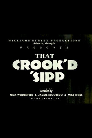 That Crook'd 'Sipp