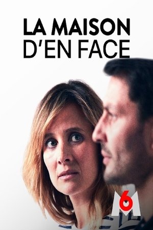 La Maison D'en Face Serie Date De Sortie La Maison D’en Face Saison 1 Episod 2 Streaming Complet HD | CINEMAS HD