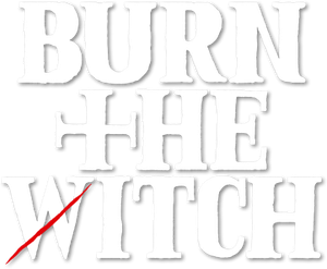 BURN THE WITCH — Logos 3