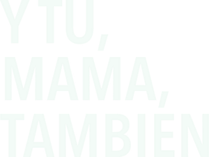 Y tu mamá también