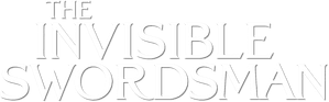 The Invisible Swordsman