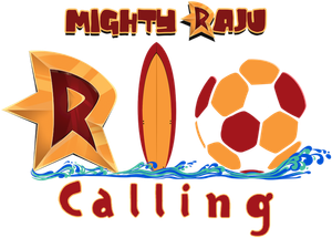 Mighty Raju Rio Calling