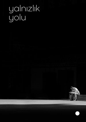 Yalnızlık Yolu