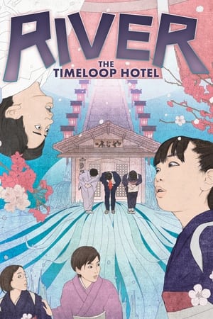 Poster River - The Timeloop Hotel 2023