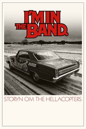 Poster I'm in the Band – storyn om The Hellacopters 2021