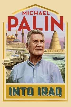 Poster Michael Palin: Into Iraq 2022