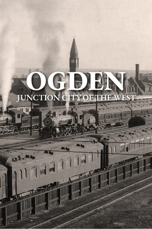 Ogden: Junction City of the West (2007)