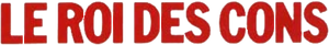 Le Roi des cons — Logos 1