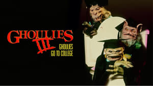 Ghoulies III: Los Ghoulies van a la universidad
