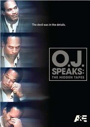 O.J. Speaks: The Hidden Tapes