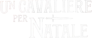 Un cavaliere per Natale (2019) Streaming official logo
