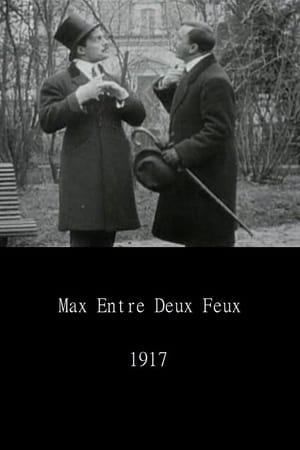 Poster Max entre deux feux 1917