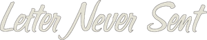 Letter Never Sent — Logos 2