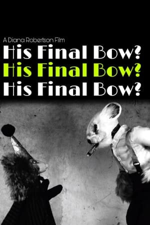 His Final Bow? film complet
