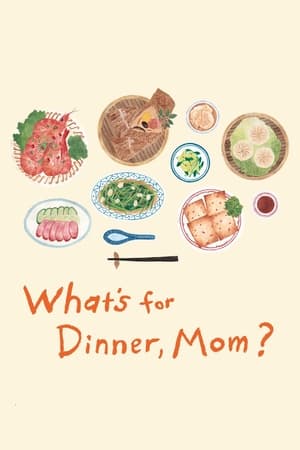 Poster What's for Dinner, Mom? (2016)