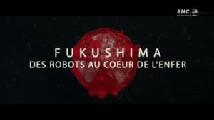 Fukushima, des robots au cœur de l'enfer