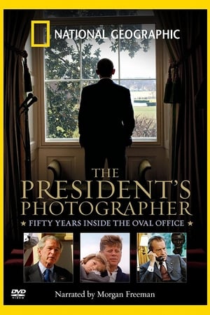 Poster The President's Photographer: Fifty Years Inside the Oval Office (2010)