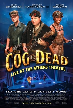 Image The Cog is Dead: Live at the Athens Theatre