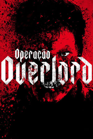 Poster Operação Overlord 2018