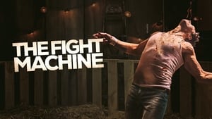 The Fight Machine (2022)