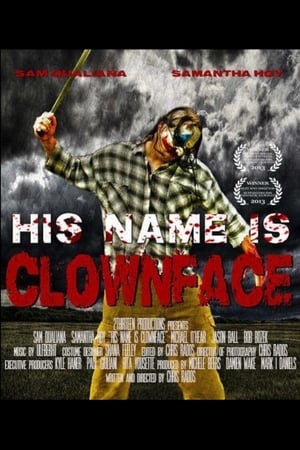 Poster His Name Is Clown Face (2013)