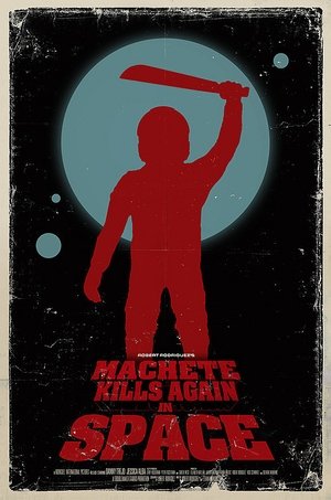 Poster Machete Kills Again... in Space 