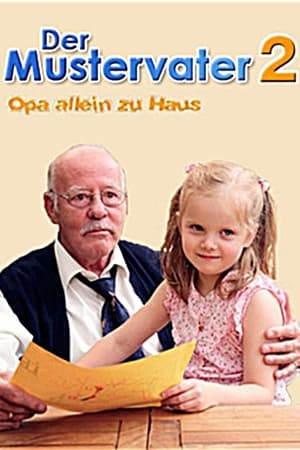 Poster Der Mustervater 2 - Opa allein zu Haus 2007