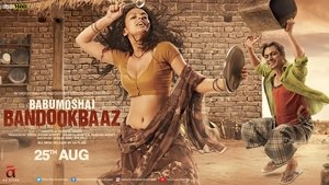 Babumoshai Bandookbaaz (2018) Hindi HD