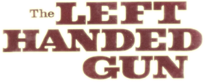 The Left Handed Gun