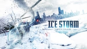 Ice Storm: Tempête Polaire