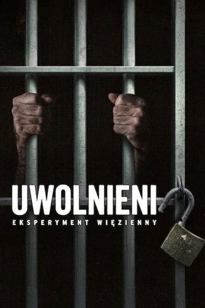 Uwolnieni: Eksperyment więzienny