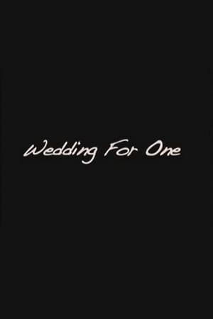 Wedding For One> (2008>)