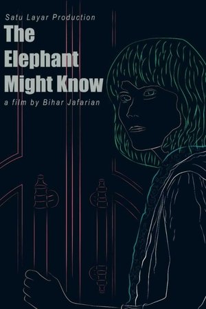 The Elephant Might Know (2014)