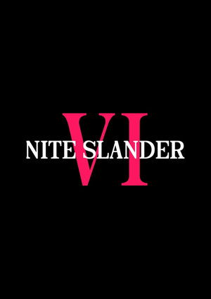 Nite Slander VI : Unite at Midnite
