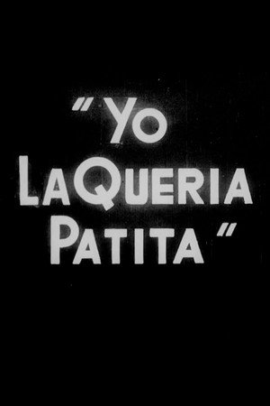 Yo la Quería Patita