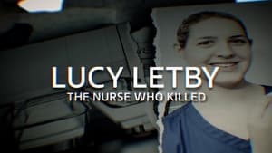 Lucy Letby: The Nurse Who Killed