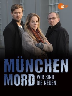 München Mord - Wir sind die Neuen poster