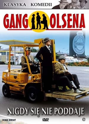 Gang Olsena nigdy się nie poddaje